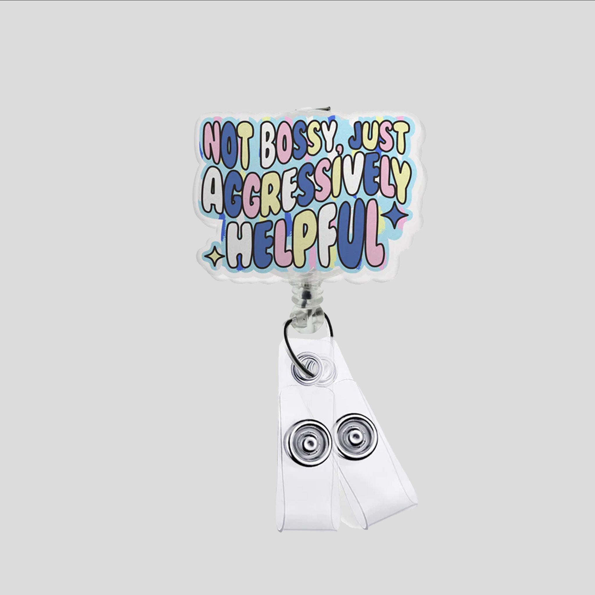 Acrylic Not Bossy Badge Reel